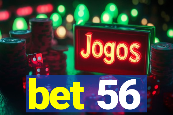bet 56